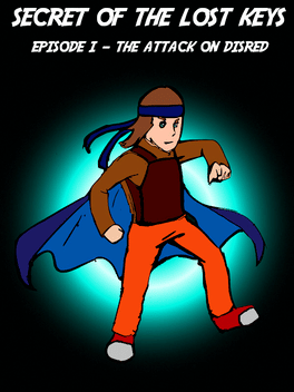 Secret of The Lost Keys: Episode I - The Attack on Disred