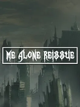 Me Alone Reissue