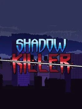 Shadow Killer