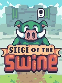 Siege of the Swine