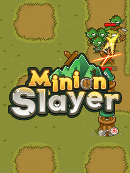 Minion Slayer