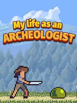 My Life As An Archeologist
