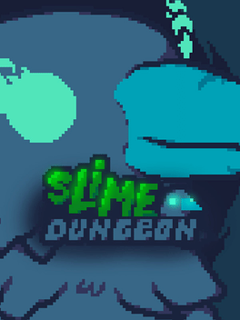 Slime Dungeon