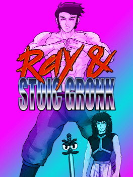Ray & Stoic Gronk