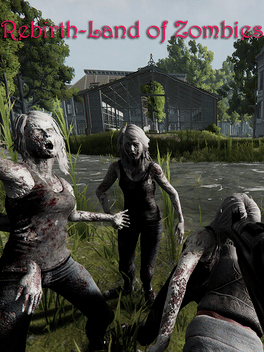 Rebirth-Land of Zombies