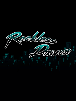 Reckless Driver