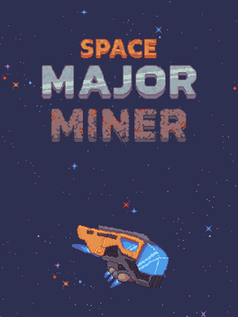 Space Major Miner