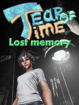Tear of Time: Lost Memory
