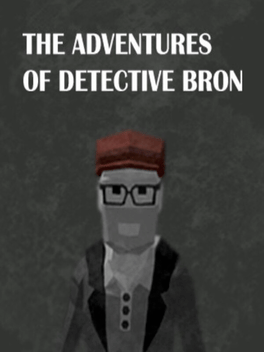 The Adventures of Detective Bron