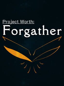 Cover for Project Worth: Forgather