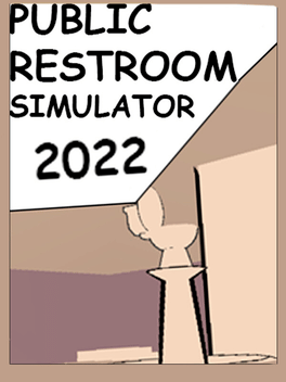 Public Restroom Simulator 2022