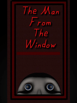The Man From the Window