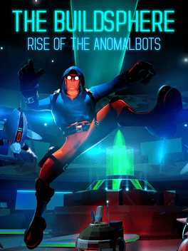 The BuildSphere: Rise of the Anomalbots