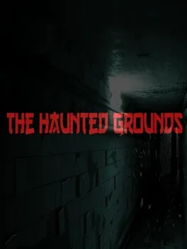 The Haunted Grounds