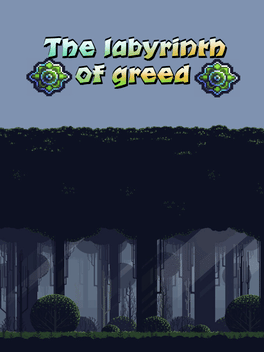 The Labyrinth of Greed