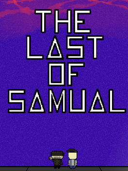 The Last of Samual