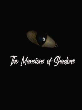 The Mansions of Shadows