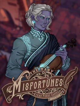 The Many Misfortunes of Kyran Pierre Cadenza the First