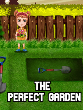 The Perfect Garden