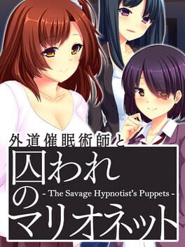 The Savage Hypnotist's Puppets