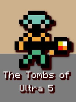 The Tombs of Ultra 5