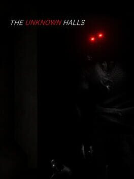 The Unknown Halls
