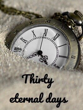 Thirty Eternal Days