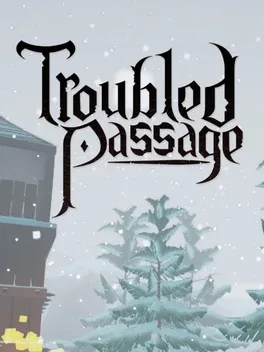 Troubled Passage