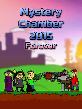 Mystery Chamber 2015 Forever