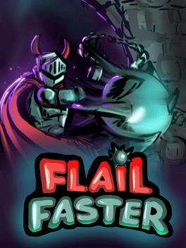 Flail Faster