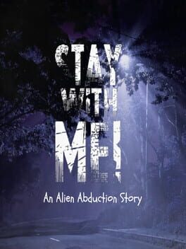 Stay with Me!: An Alien Abduction Story
