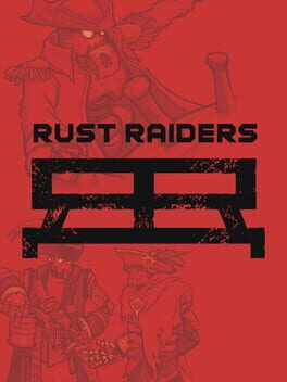 Rust Raiders