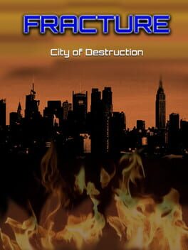 Fracture: City of Destruction
