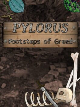 Pylorus: Footsteps of Greed
