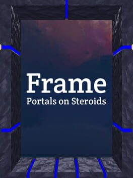 Frame: Portals on Steroids Game Cover Artwork