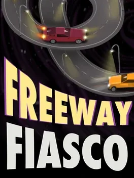 Freeway Fiasco