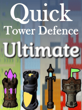 Quick Tower Defence Ultimate