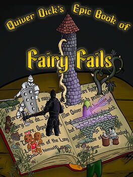 Quiver Dick's Epic Book of Fairy Fails