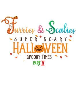 Furries & Scalies: Super Scary Halloween Spooky Times Part II Game Cover Artwork