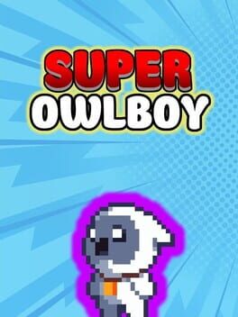 Super Owlboy Game Cover Artwork