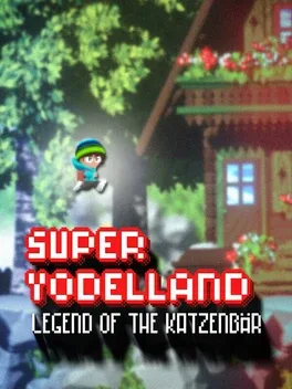 Super Yodelland: Legend of the Katzenbär