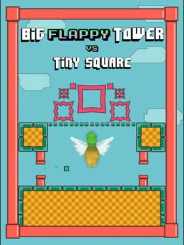 Big Flappy Tower vs. Tiny Square