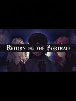 Doki Doki Literature Club: Return to the Portrait