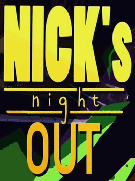 Nick's Night Out