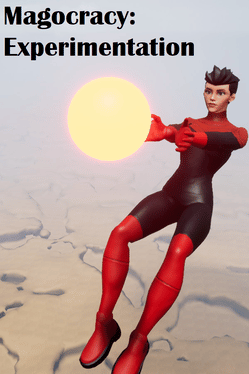 Magocracy: Experimentation