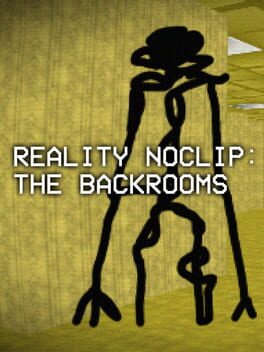 Reality Noclip: The Backrooms