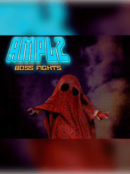Amplz Boss Fights