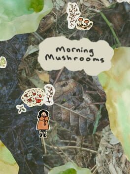 Discover Morning Mushrooms from Playgame Tracker on Magework Studios Website