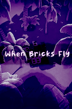 When Bricks Fly