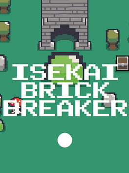 Isekai Brick Breaker